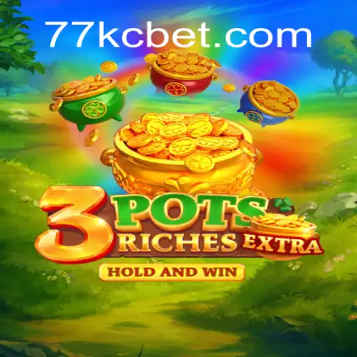 Exploring the Thrills of 3potsExtra: A Revolutionary Game by KCbet