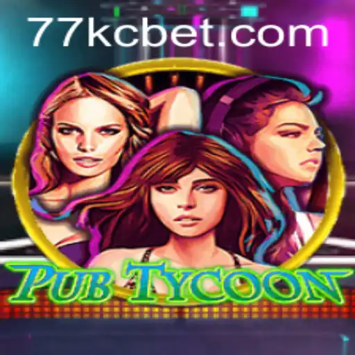 Exploring the Fascinating World of PubTycoon and the Buzz Around KCbet