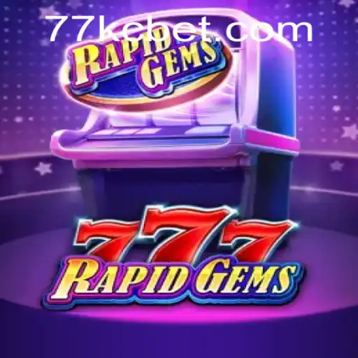 Unlocking the Excitement of RapidGems777: A New Era in Online Gaming