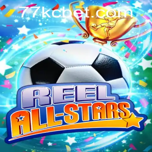 Unveiling ReelAllStars: The Ultimate Gaming Experience with KCbet